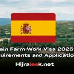 Spain Farm Work Visa 2025: Requirements and Application