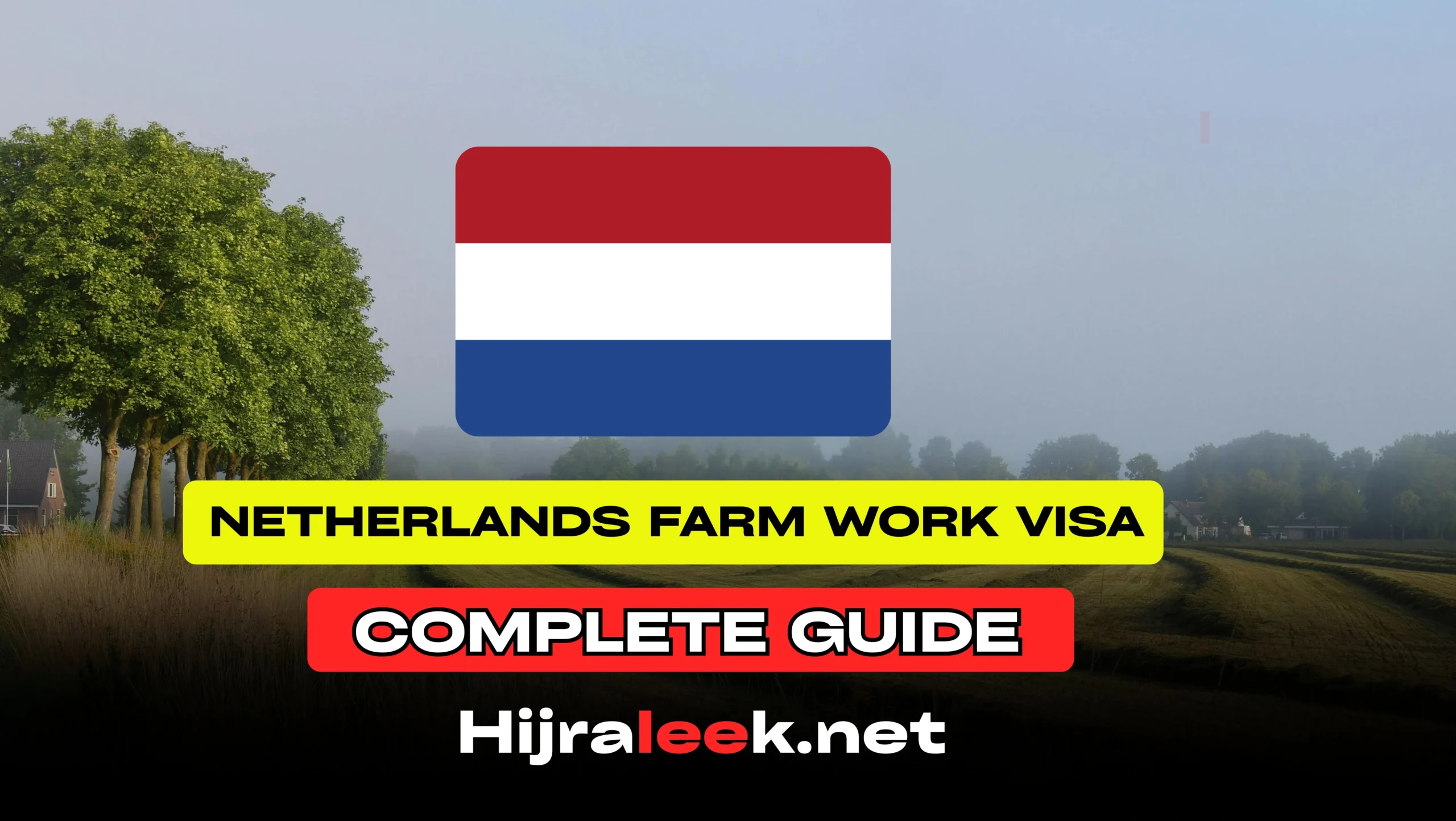 Netherlands Farm Work Visa 2026: Complete Guide