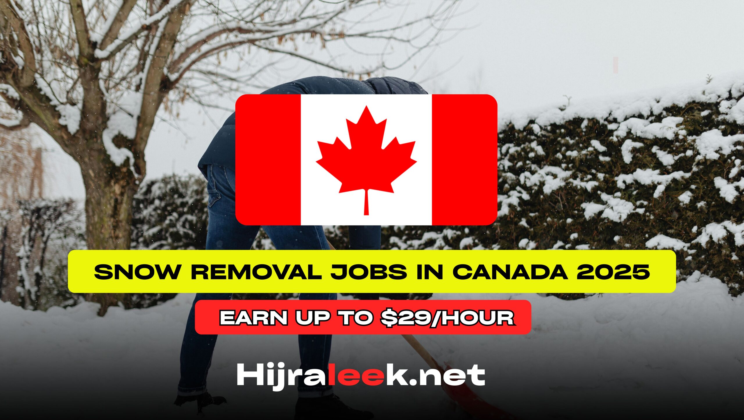Snow Removal Jobs in Canada 2025: Earn Up to $29/hour – Apply Now!