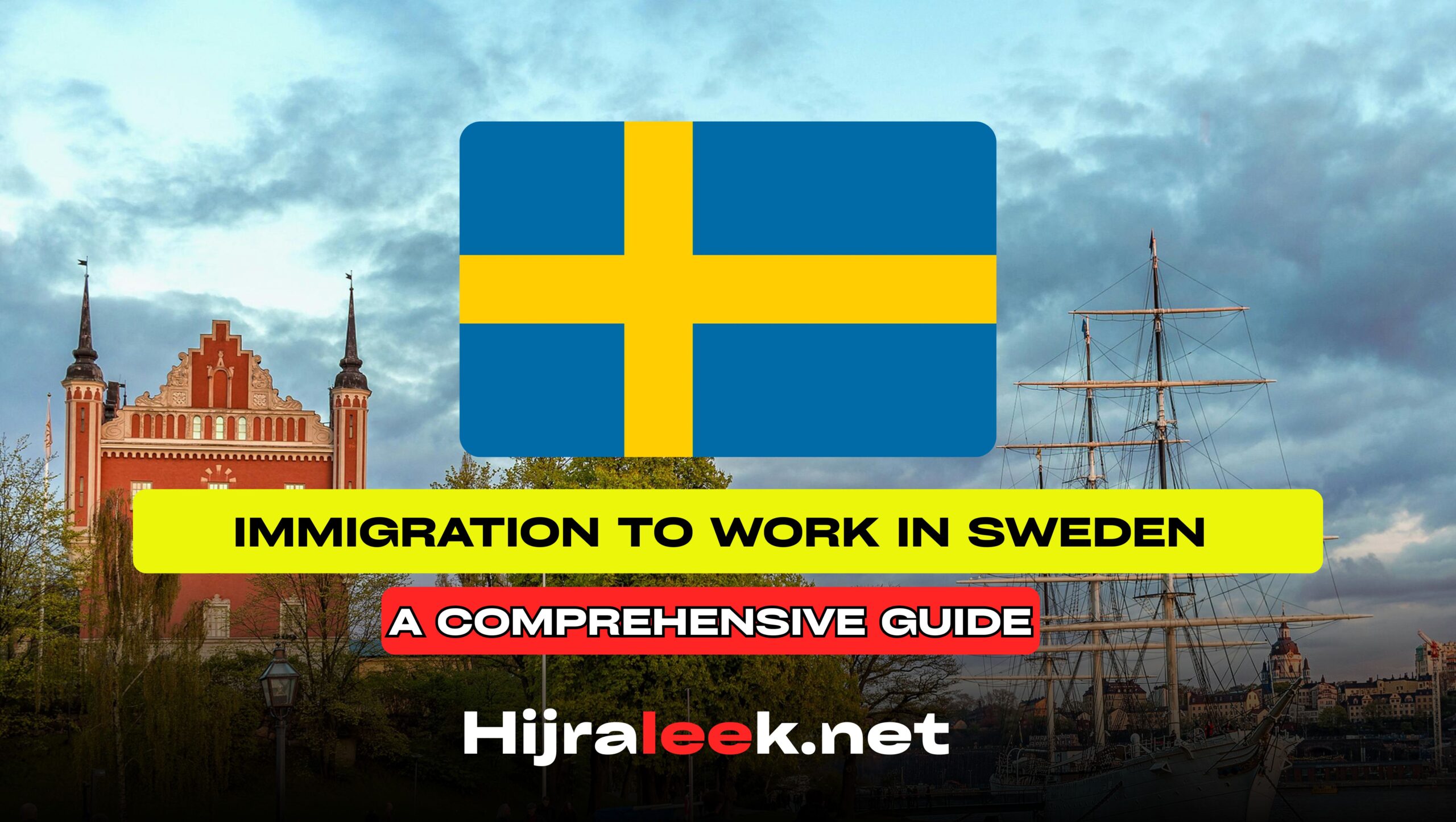Immigration to Work in Sweden 2026: A Comprehensive Guide